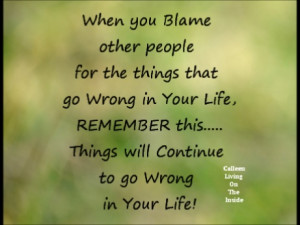 Don't play the Blame Game.