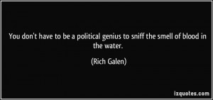 More Rich Galen Quotes
