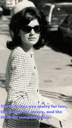 QUOTES: Jackie Kennedy - Onassis speaks..