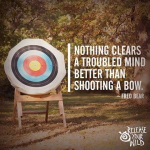 archery #releaseyourwild #quote