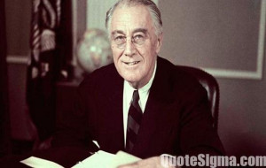 71 Powerful Quotes by Franklin D. Roosevelt