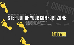 Step out of your comfort zone!