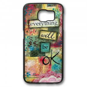 ... Will Be Okay Quotes Case for Samsung Galaxy S6 Edge PC Material Black