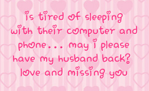 ... Phone… May I Please Have My Husband Back, Love And Missing You