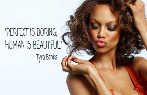 TYRA BANKS BEAUTY QUOTES