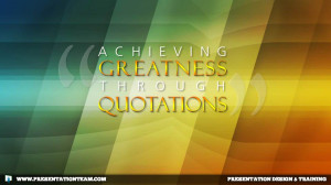 Achieving Greatness Through “Quotations”