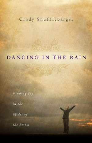 Dancing in the Rain: Finding Joy in the Midst of the Storm