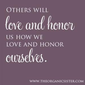 Love And Honor Quotes Others love and honor you?
