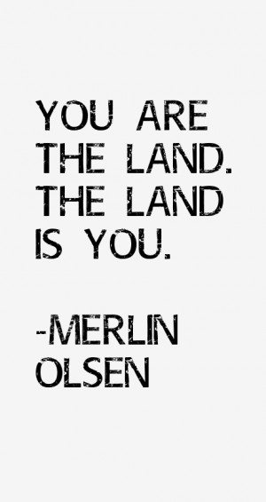 Merlin Olsen Quotes & Sayings