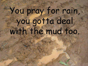 mud / quotes & funny things/SylviaDros
