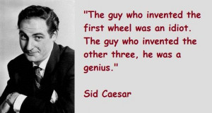 Sid Caesar Quotes