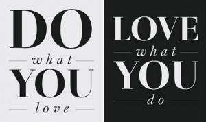 follow-your-passion-love-what-you-do-picture-quote
