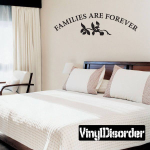 Families are forever Family and Friends Vinyl Wall Decal Mural Quotes ...