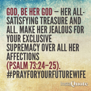 Quotes About Your Future Wife ~ Future Wife Quotes on Pinterest