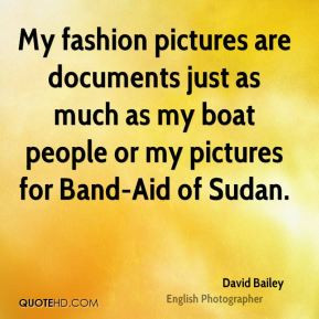 ... just as much as my boat people or my pictures for Band-Aid of Sudan