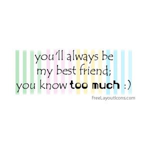Quotes About Best Friends Forever And Always