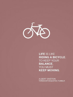 Albert einstein quotes sayings life is like riding a bicycle