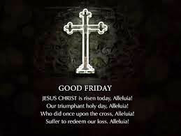 Good Friday. Way of the Cross. Fasting and abstinence. Examine ...