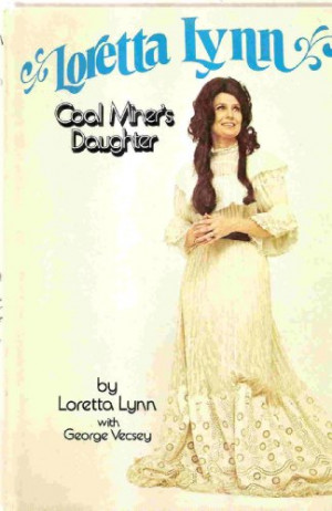 Loretta Lynn Coal Miner's Daughter