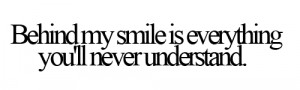 Behind The Smile Quotes Tumblr Images Wallpapers Pics Pictures ...
