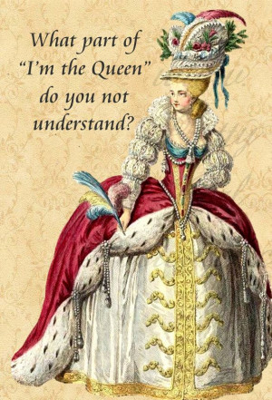 ... Queen Do You Not Understand Marie Antoinette Inspired Funny Postcard