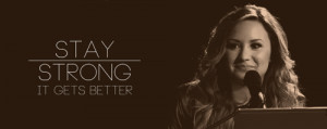 Demi Lovato Stay Strong Quotes Demi lovato - stay strong #3: