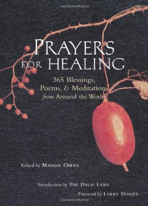 Prayers for Healing: 365 Blessings, Poems, & Meditations from Around ...
