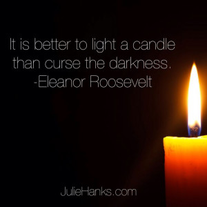It IS better to light a candle...