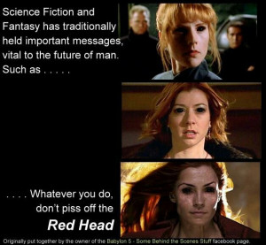 Never piss off the redhead! ;-)