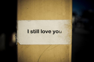 still love you – Love Quote