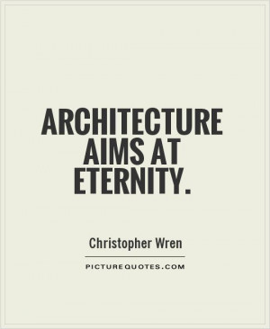 Architecture Quotes Eternity Quotes