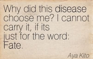 ... Choose Me, I Cannot Carry It, If Its Just For The Word Fate. - Aya