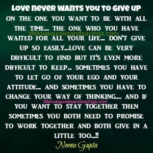 Love Never Wants You To Give Up..