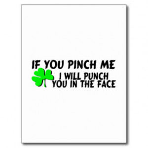 If You Pinch Me I Will Punch You In The Face Postcard