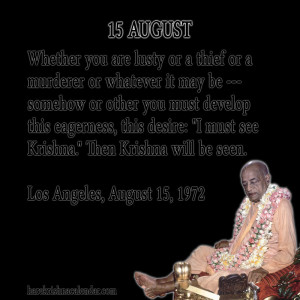 ... quotes of Srila Prabhupada, which he spock in the month of August
