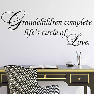 ... Sticker-Quote-Grandparents-Grandchildren-Complete-Lifes-Circle-of-Love