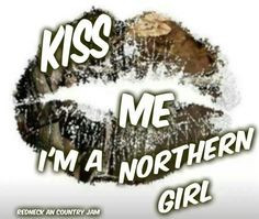... northern girls northern girl quotes countri side rock northern countri