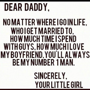 ll most likely tell me dad this on my wedding day. #daddysgirl