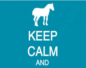 Keep Calm and Ride A Horse Poster