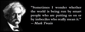 Today’s Quote: Mark Twain on Who Runs the World