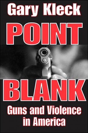 Point Blank: Guns and Violence in America