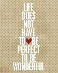 Perfect Imperfect, Quotes Inspiration, Amazing Quotes, Thoughts Quotes ...
