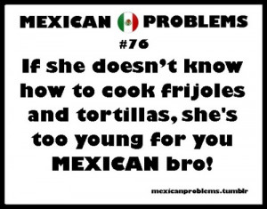 mexican problems quotes tumblr mexican problems quotes tumblr mexican ...