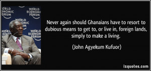 More John Agyekum Kufuor Quotes