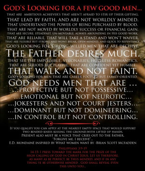 God is looking for a few Good men