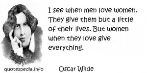 ... - Quotes About Love - I see when men love women - quotespedia.info