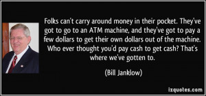 an ATM machine and they 39 ve got to pay a few dollars to get their ...