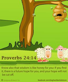 Proverbs 24:14 ---- #Bible #faith #Daughters #King #Jesus More