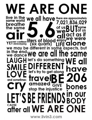 We are one no discrimination or racism poster. Humanity quote