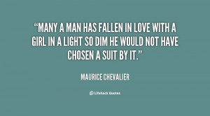quote-Maurice-Chevalier-many-a-man-has-fallen-in-love-71247.png